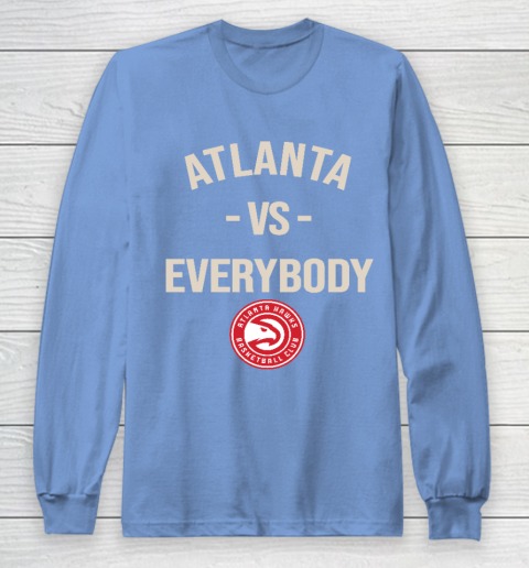 Atlanta Hawks Vs Everybody Long Sleeve T-Shirt 8