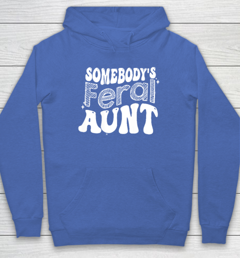 Somebody's Feral Aunt Hoodie - Image 6