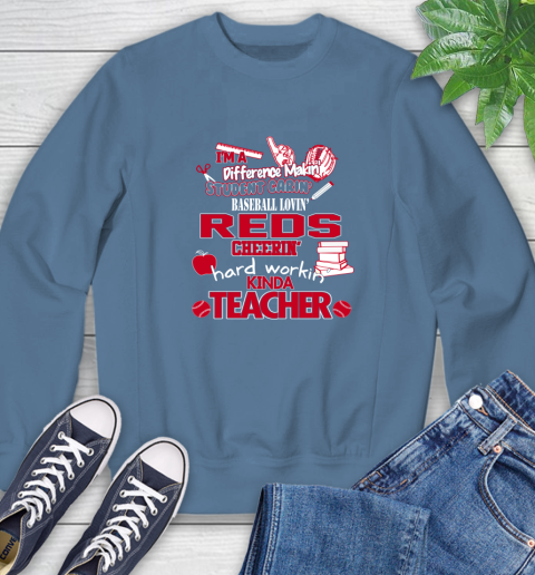 Cincinnati Reds MLB I'm A Difference Making Student Caring Baseball Loving Kinda Teacher Sweatshirt 9 Cincinnati Reds MLB I'm A Difference Making Student Caring Baseball Loving Kinda Teacher Sweatshirt - Image 9