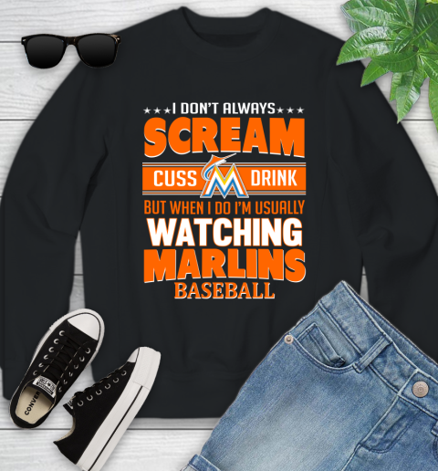 Miami Marlins MLB I Scream Cuss Drink When I'm Watching My Team Youth Sweatshirt