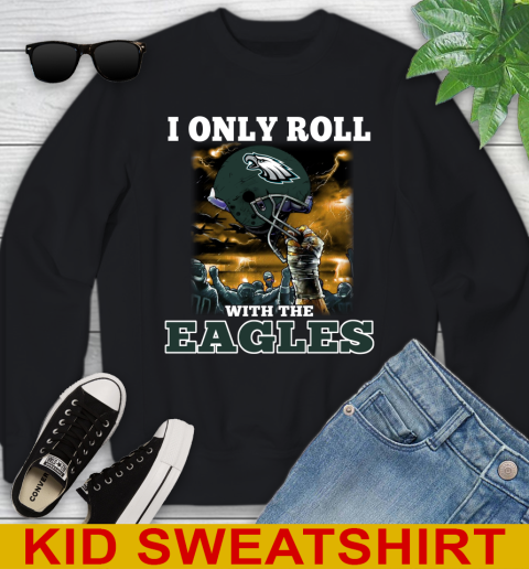 Philadelphia Eagles NFL Football I Only Roll With My Team Sports Youth Sweatshirt