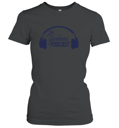The New York Yankees Podcast Premium Women's T-Shirt