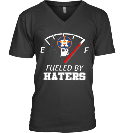 Houston Astros Fueled By Haters V-Neck T-Shirt