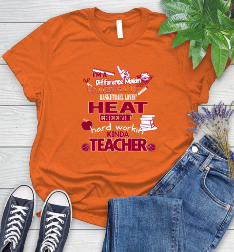Miami Heat NBA I'm A Difference Making Student Caring Basketball Loving Kinda Teacher Women's T-Shirt 3