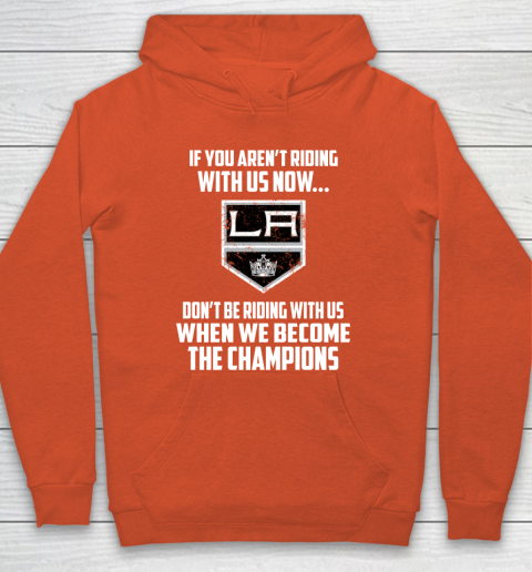 NHL Los Angeles Kings Hockey We Become The Champions Hoodie 3