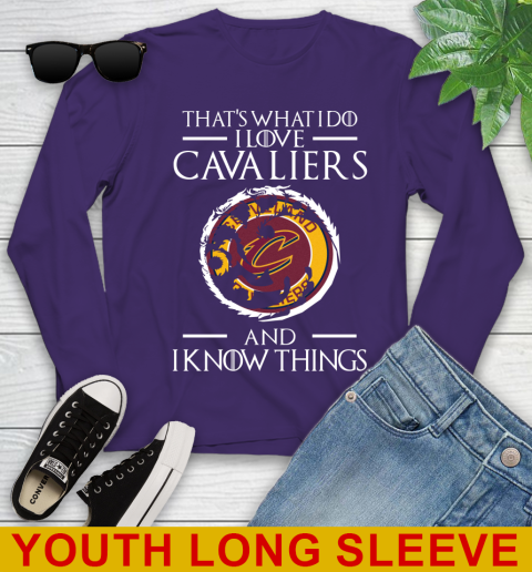 Cleveland Cavaliers NBA Basketball That's What I Do I Love My Team And I Know Things Game Of Thrones 120