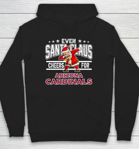 Arizona Cardinals Even Santa Claus Cheers For Christmas NFL Hoodie