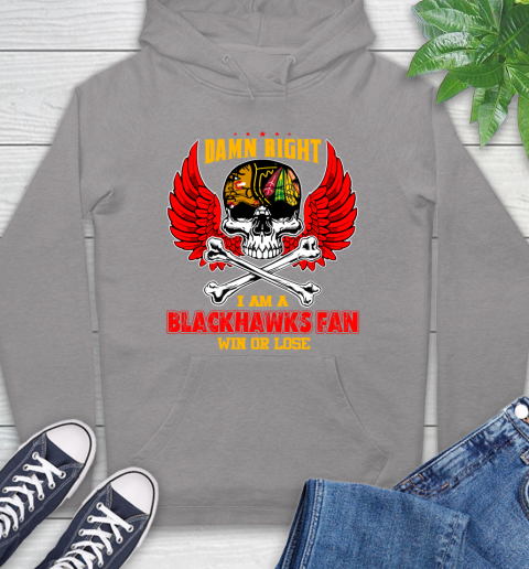 NHL Damn Right I Am A Chicago Blackhawks Win Or Lose Skull Hockey Sports Hoodie 6