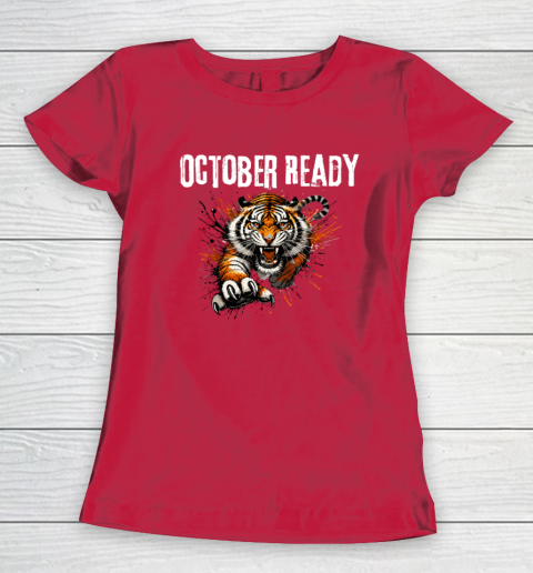 Funny October Ready For Ready Tiger Women's T-Shirt 7