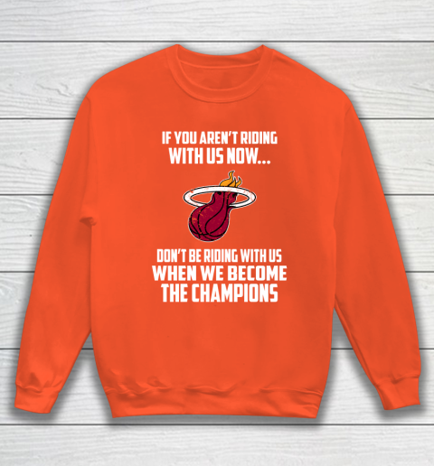 NBA Miami Heat Basketball We Become The Champions Sweatshirt 3