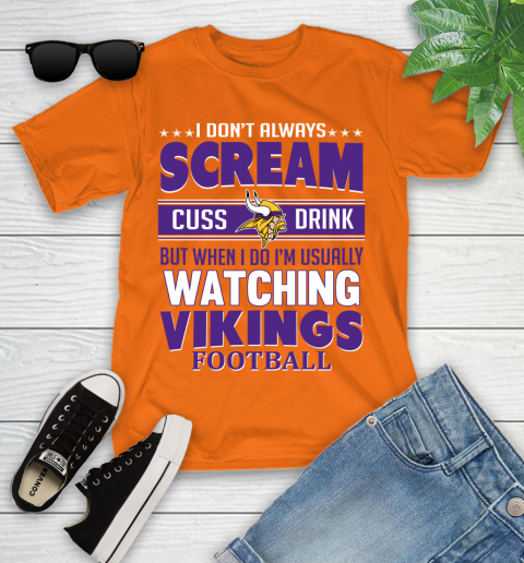 Minnesota Vikings NFL Football I Scream Cuss Drink When I'm Watching My Team Youth T-Shirt 9