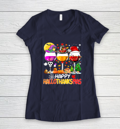 Halloween Thanksgiving Christmas Happy Hallothanksmas Wine Women's V-Neck T-Shirt 7