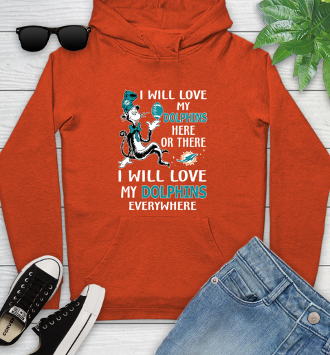 NFL Football Miami Dolphins I Will Love My Dolphins Everywhere Dr Seuss Shirt Youth Hoodie 4