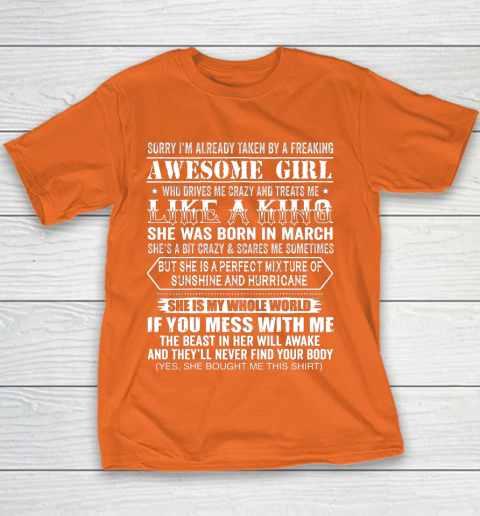 Sorry I m Already Taken by a Freaking Awesome Girl March Birthday Youth T-Shirt 4