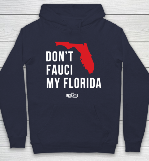 Don't Fauci My Florida  Fauci tshirt Hoodie 2