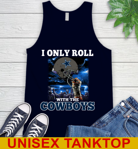 Dallas Cowboys NFL Football I Only Roll With My Team Sports Tank Top 2