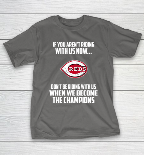 MLB Cincinnati Reds Baseball We Become The Champions T-Shirt 8