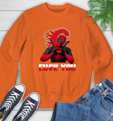 NHL Calgary Flames Deadpool Love You Fuck You Hockey Sports Sweatshirt 3