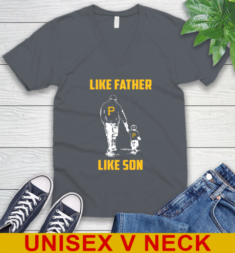 Pittsburgh Pirates MLB Baseball Like Father Like Son Sports V-Neck T-Shirt 4