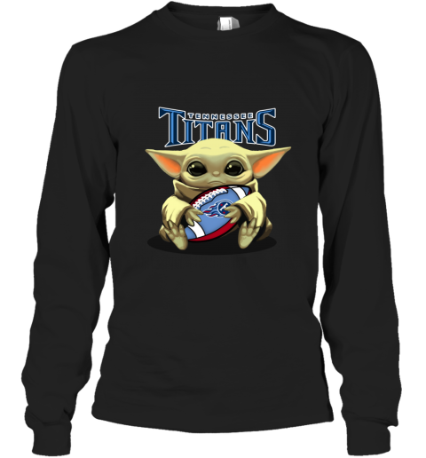 Baby Yoda Loves The Tennessee Titans rloc baby yoda loves the tennessee titans long sleeve tee 14 front black