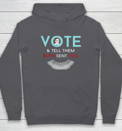 Vote Tell Them Ruth Sent You Notorious RBG Hoodie 4