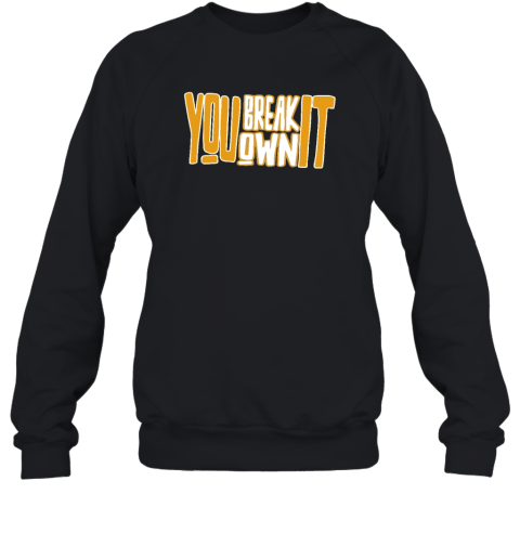 Unisex Caitlin Clark Shirt, You Break It You Own It BACK AND FRONT Sweatshirt
