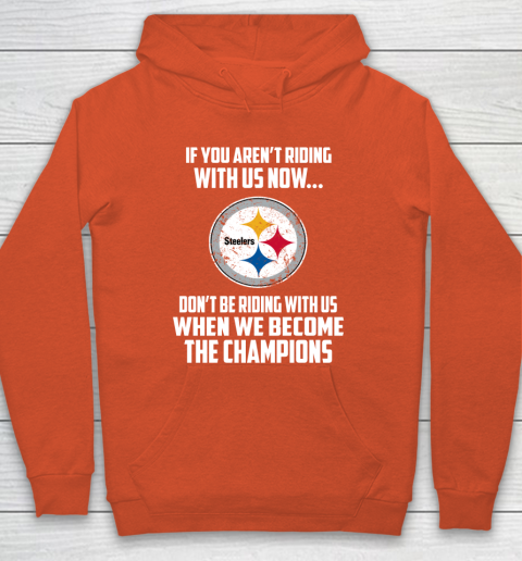 NFL Pittsburgh Steelers Football We Become The Champions Hoodie 3