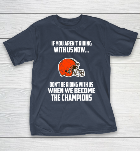 NFL Cleveland Browns Football We Become The Champions T-Shirt 3