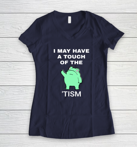 Frog I May Have A Touch Of The Tism Women's V-Neck T-Shirt 7