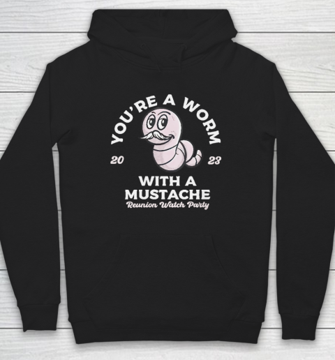 You're Worm With A Mustache James Tom Ariana Reality Hoodie
