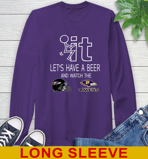 Baltimore Ravens Football NFL Let's Have A Beer And Watch Your Team Sports Long Sleeve T-Shirt 5
