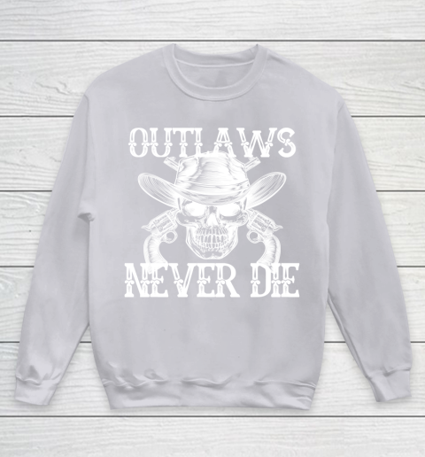 Outlaws Never Die shirt skull biker Youth Sweatshirt 3