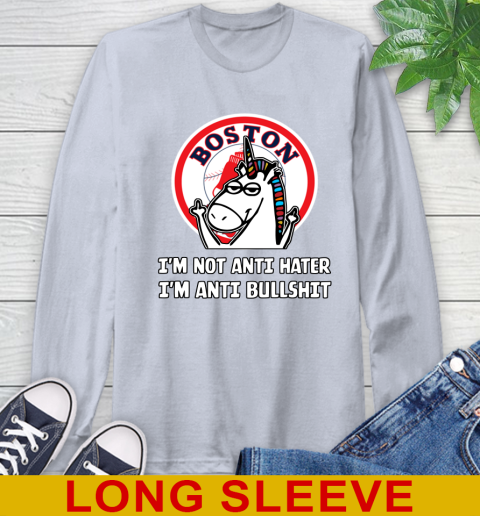 Boston Red Sox MLB Baseball Unicorn I'm Not Anti Hater I'm Anti Bullshit Long Sleeve T-Shirt 6
