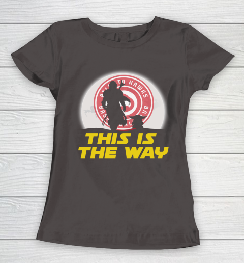 Atlanta Hawks NBA Basketball Star Wars Yoda And Mandalorian This Is The Way Women's T-Shirt 7