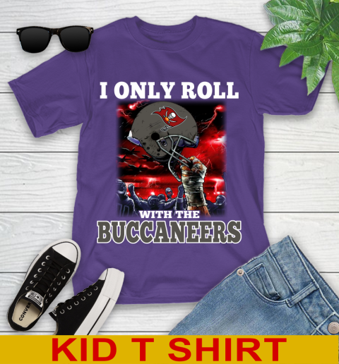Tampa Bay Buccaneers NFL Football I Only Roll With My Team Sports Youth T-Shirt 3