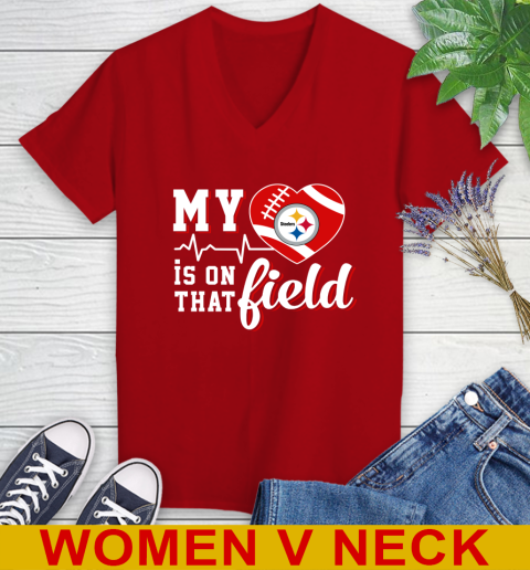 NFL My Heart Is On That Field Football Sports Pittsburgh Steelers Women's V-Neck T-Shirt 11 NFL My Heart Is On That Field Football Sports Pittsburgh Steelers Women's V-Neck T-Shirt - Image 11