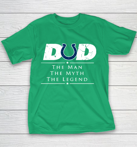 Indianapolis Colts NFL Football Dad The Man The Myth The Legend Youth T-Shirt 3