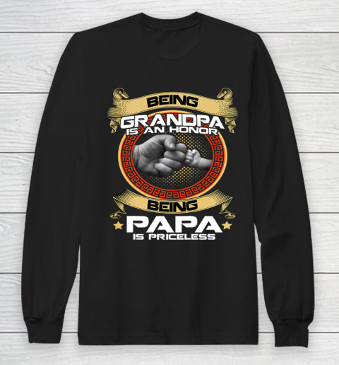 Being Grandpa Is An Honor Being PaPa is Priceless Father Day Gift Long Sleeve T-Shirt