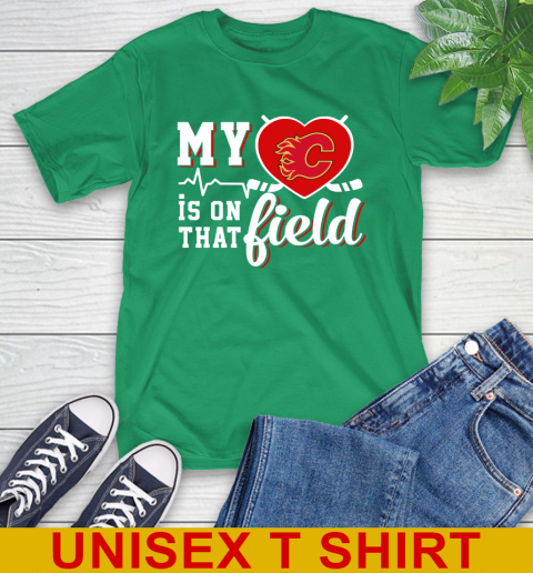 NHL My Heart Is On That Field Hockey Sports Calgary Flames T-Shirt 7