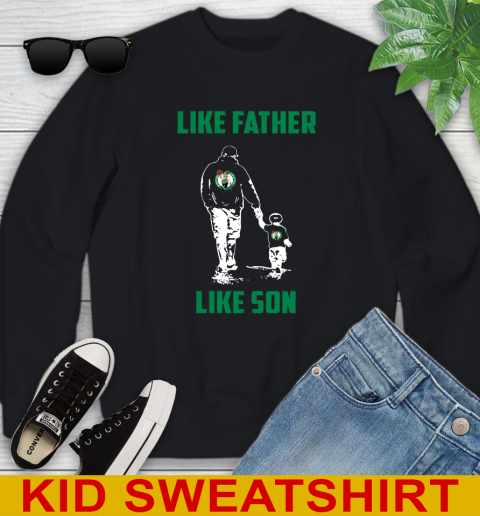 Boston Celtics NBA Basketball Like Father Like Son Sports Youth Sweatshirt
