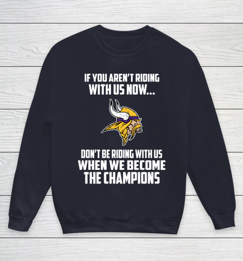 NFL Minnesota Vikings Football We Become The Champions Youth Sweatshirt 2