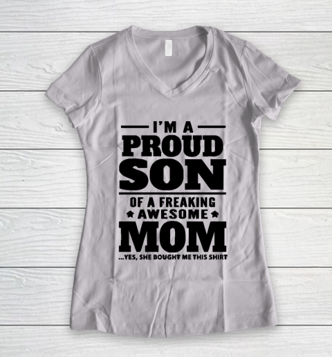 Mother's Day Funny Gift Ideas Apparel  I am a proud son of a freaking awesome Mom T Shirt Women's V-Neck T-Shirt