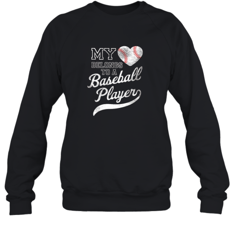 Baseball Player Wife Or Girlfriend Heart Sweatshirt