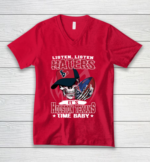 Listen Haters It is TEXANS Time Baby NFL V-Neck T-Shirt 6