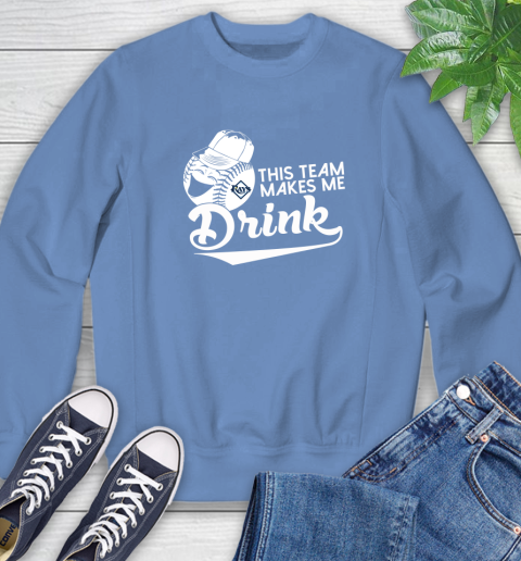 Tampa Bay Rays MLB Baseball This Team Makes Me Drink Adoring Fan Sweatshirt 11