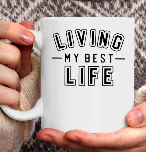 UNIVERSITY GOLD Living My Best Life Ceramic Mug 11oz