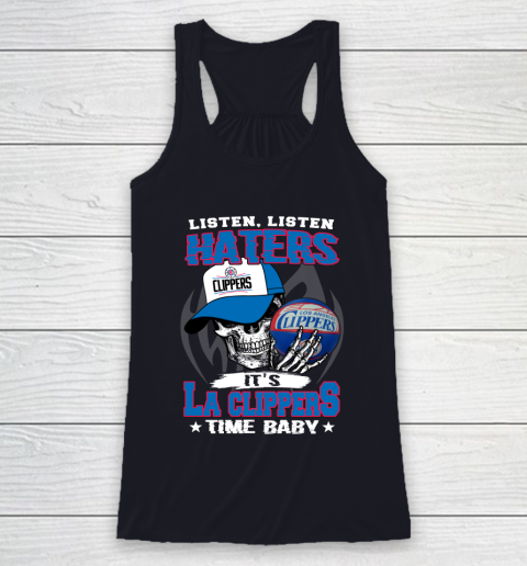 Listen Haters It is CLIPPERS Time Baby NBA Racerback Tank 7