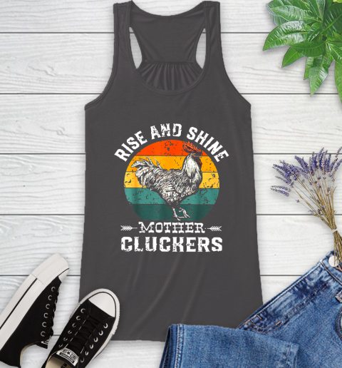 Rise And Shine Mother Cluckers Vintage Shirt 45