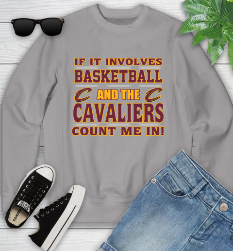 NBA If It Involves Basketball And Cleveland Cavaliers Count Me In Sports Youth Sweatshirt 4