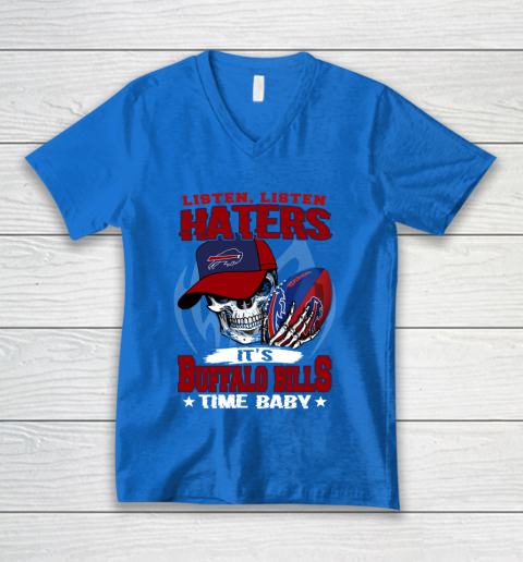 Listen Haters It is BILLS Time Baby NFL V-Neck T-Shirt 5